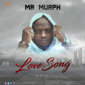 Mr Murph Love song