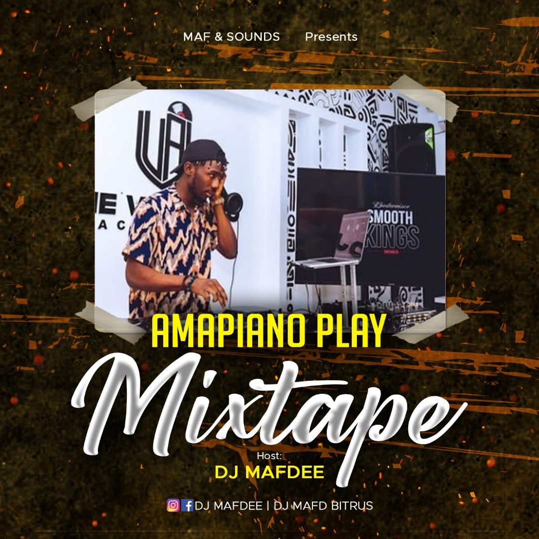 DJ MafDee Amapiano Mixtape