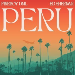 Fireboy - Peru Remix ft. Ed Sheeran mp3 artwork