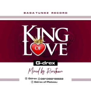 G Drex - King Of Love mp3 