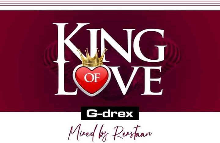 G Drex - King Of Love mp3