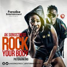 AK songstress ft Patoranking - Rock your Body mp3 artwork