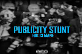 Gucci Mane – Publicity Stunt Mp3 Download