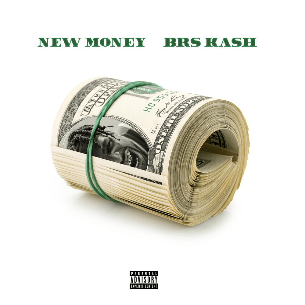 BRS Kash - "New Money" DOWNLOAD MP3, AUDIO, LYRICS