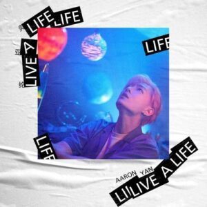 MP3: Aaron Yan – Live a Life, Mp3 Download, Audio.