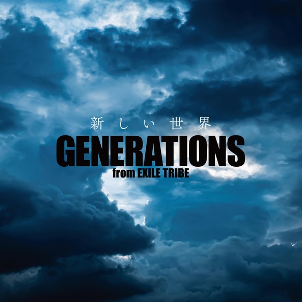 GENERATIONS from EXILE TRIBE – Atarashii Sekai 新しい世界, DOWNLOAD MP3, AUDIO, LYRICS 