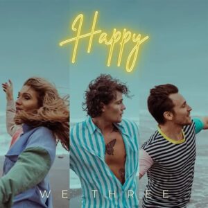 ALBUM: We Three - HAPPY, DOWNLOAD ALBUM [ZIP FILE]
