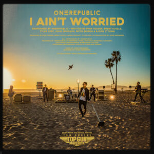 SONG: OneRepublic - "I Ain't Worried", DOWNLOAD ALBUM, MP3