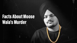 10 Facts About Sidhu Moose Wala’s Gruesome Murder