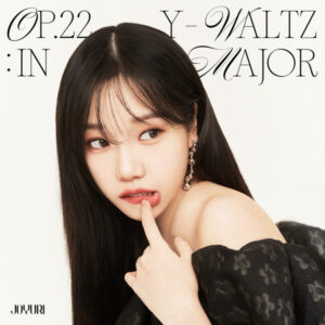 ALBUM: JO YURI - Op.22 Y-Waltz : in Major DOWNLOAD FULL ALBUM [ZIP FILE]
