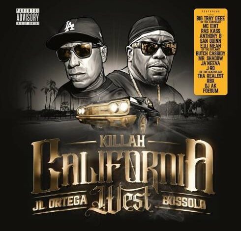 Bossolo & JL Ortega – Killah California West DOWNLOAD FULL ALBUM  [ZIP FILE]