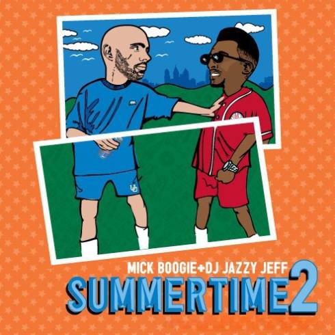 DJ Jazzy Jeff & Mick Boogie – Summertime Vol. 2 ALBUM DOWNLOAD [ZIP FILE]