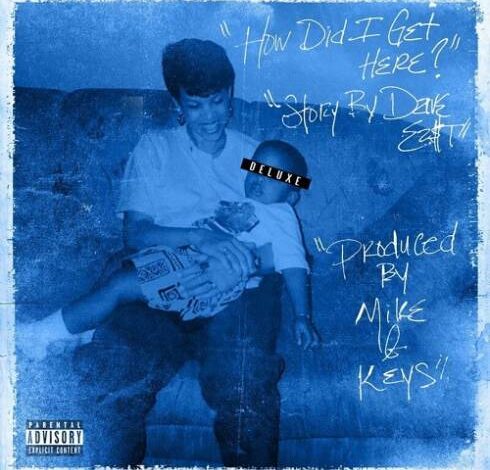Dave East & Mike & Keys – HDIGH (How Did I Get Here?) (Deluxe) [ZIP FILE]