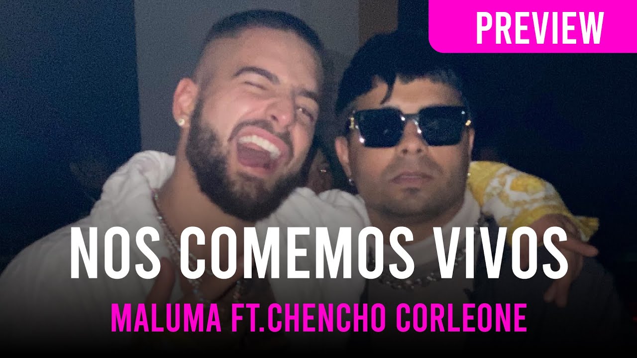 Maluma - "Nos Comemos Vivos" ft. Chencho Corleone MP3 DOWNLOAD AUDIO