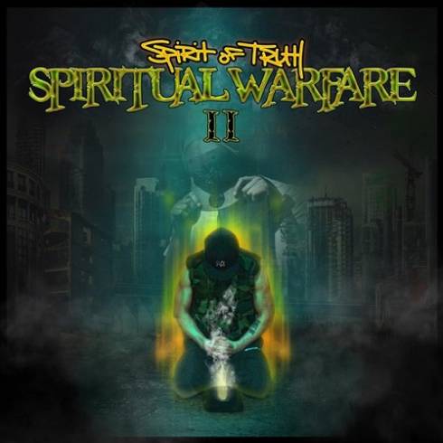 ALBUM: Spirit of Truth – Spiritual Warfare 2, DOWNLOAD FULL ALBUM  [ZIP FILE]