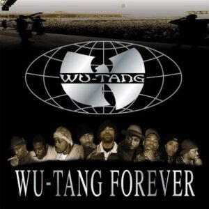 Wu-Tang Clan – Wu-Tang Forever (Bonus Tracks Version) DOWNLOAD FULL ALBUM (ZIP FILE)