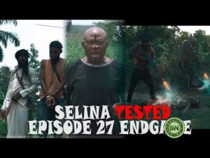 Selina Tested Episode 27 DOWNLOAD VIDEO