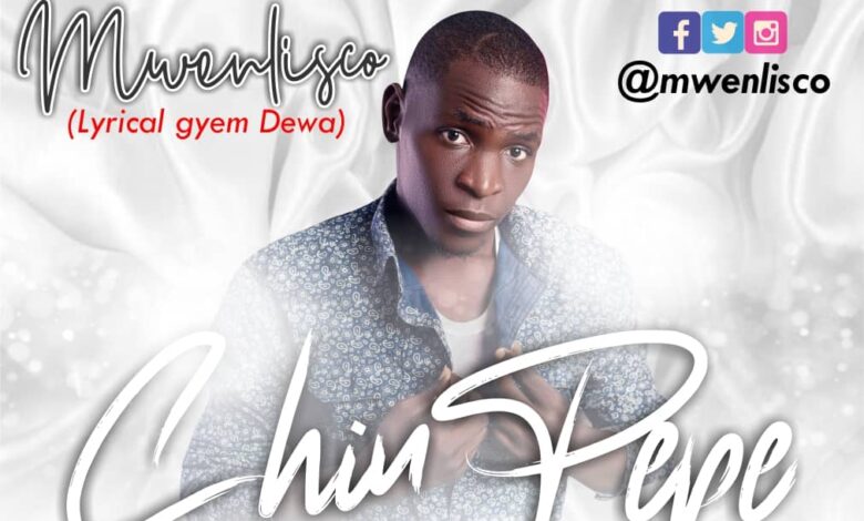 Mwenlisco - Chin Pepe Mp3 Download