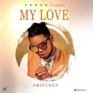 mp3: Obitunez - My Love