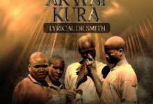 Mp3 Download: Lyrical Dr. Smith - Akwai Kura